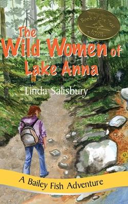 The Wild Women of Lake Anna: A Bailey Fish Adventure