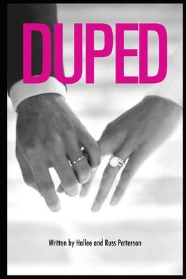 Duped: A Story of Deception and Betrayal