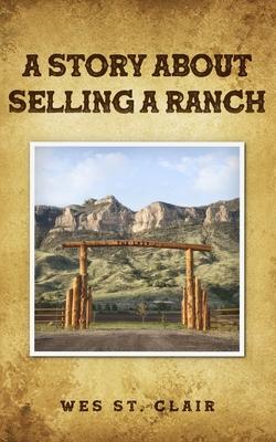 A Story about Selling a Ranch