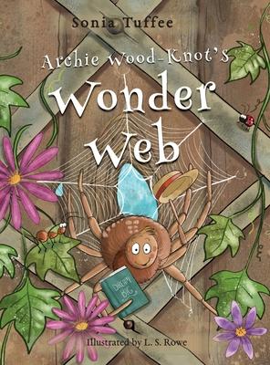 Archie Wood-Knot’’s Wonder Web