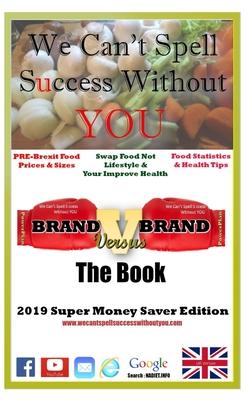 Brand Versus Brand The Book: 2019 Super Money Saver Edition