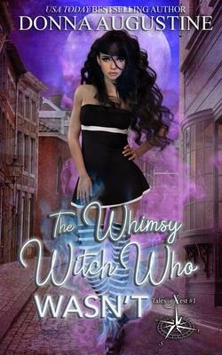 The Whimsy Witch Who Wasn’’t