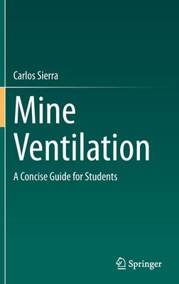 Mine Ventilation: A Concise Guide for Students