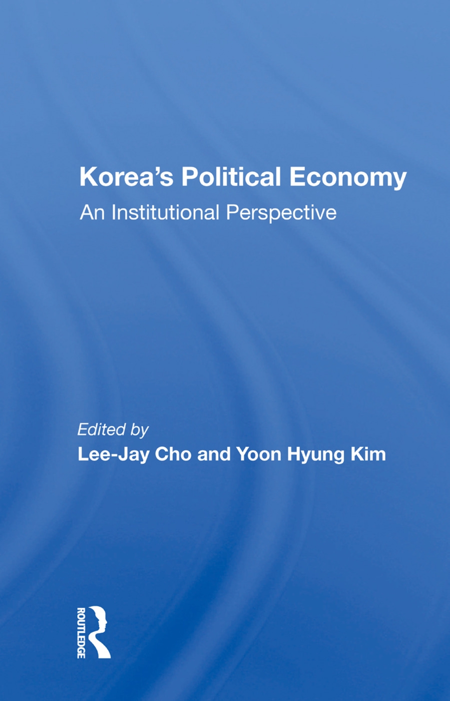 Korea’’s Political Economy: An Institutional Perspective