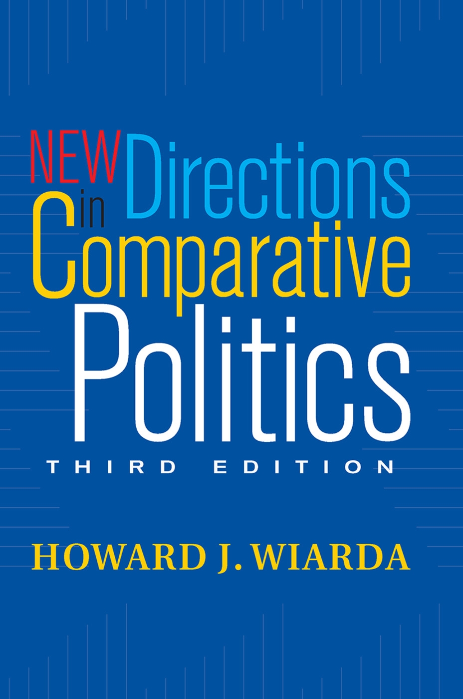 New Directions in Comparative Politics: Third Edition