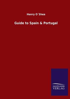 Guide to Spain & Portugal