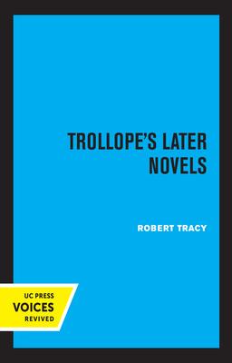 Trollope’’s Later Novels