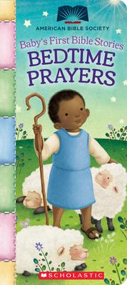 Bedtime Prayers (Baby’’s First Bible Stories)