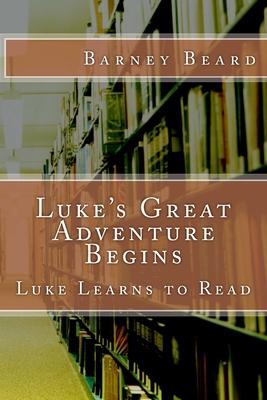 Luke’’s Great Adventure: Luke Learns to Read