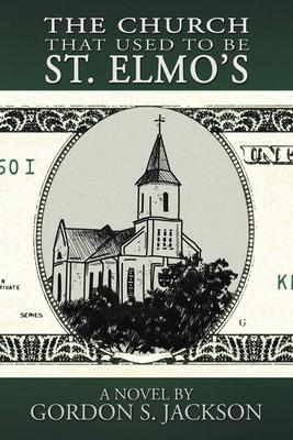 The Church That Used to Be St. Elmo’’s