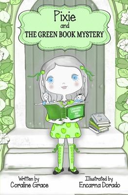 Pixie And The Green Book Mystery