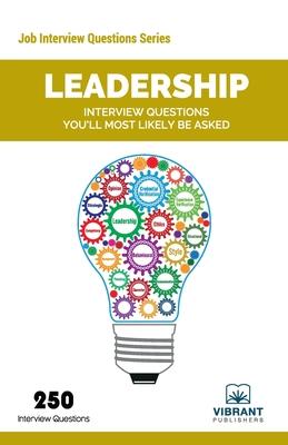 Leadership Interview Questions You’’ll Most Likely Be Asked