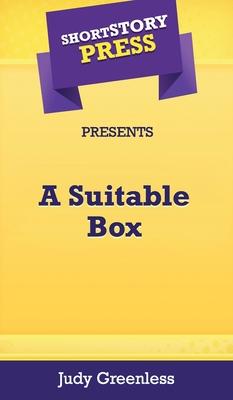 Short Story Press Presents A Suitable Box