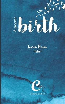 A poem’’s birth