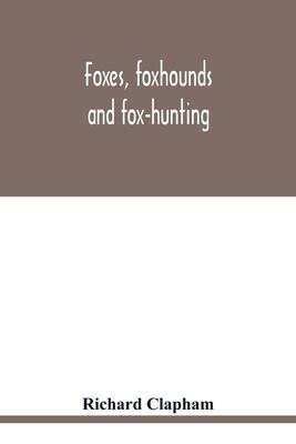 Foxes, foxhounds and fox-hunting