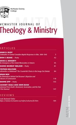 McMaster Journal of Theology and Ministry: Volume 20, 2018-2019