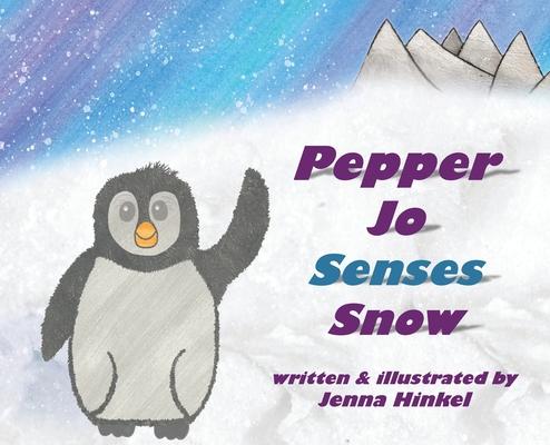 Pepper Jo Senses Snow