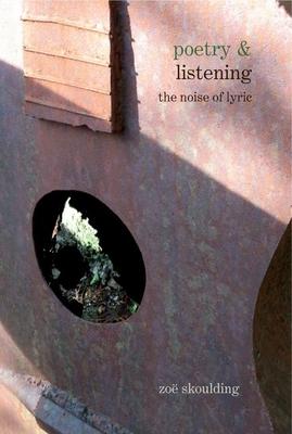 Poetry & Listening: The Noise of Lyric