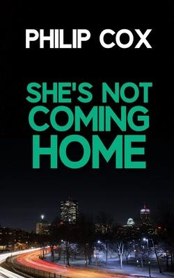 She’’s Not Coming Home