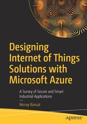 Designing Internet of Things with Microsoft Azure: A Survey of Secure and Smart Industrial Solutions