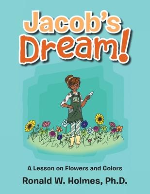 Jacob’’s Dream!: A Lesson on Flowers