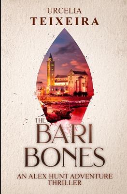 The BARI BONES: An Alex Hunt Adventure Thriller