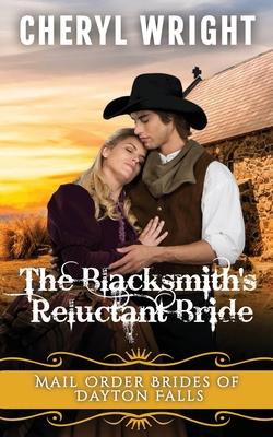 The Blacksmith’’s Reluctant Bride