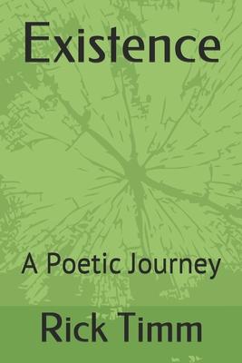 Existence: A Poetic Journey