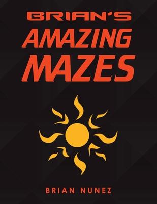 Brian’’s Amazing Mazes