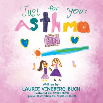 Just for You: Asthma