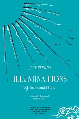 Illuminations: 19 Poems and 1 Story