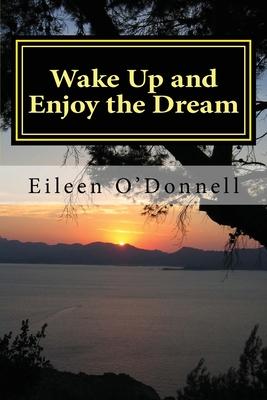 Wake Up and Enjoy the Dream: Simplifying Life on Earth