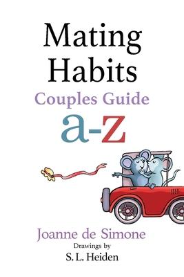 Mating Habits: Couples Guide A-Z