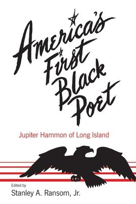 America’’s First Black Poet; Jupiter Hammon of Long Island