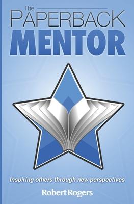 The Paperback Mentor: Inspiring others through new perspectives