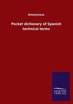 Pocket dictionary of Spanish technical terms