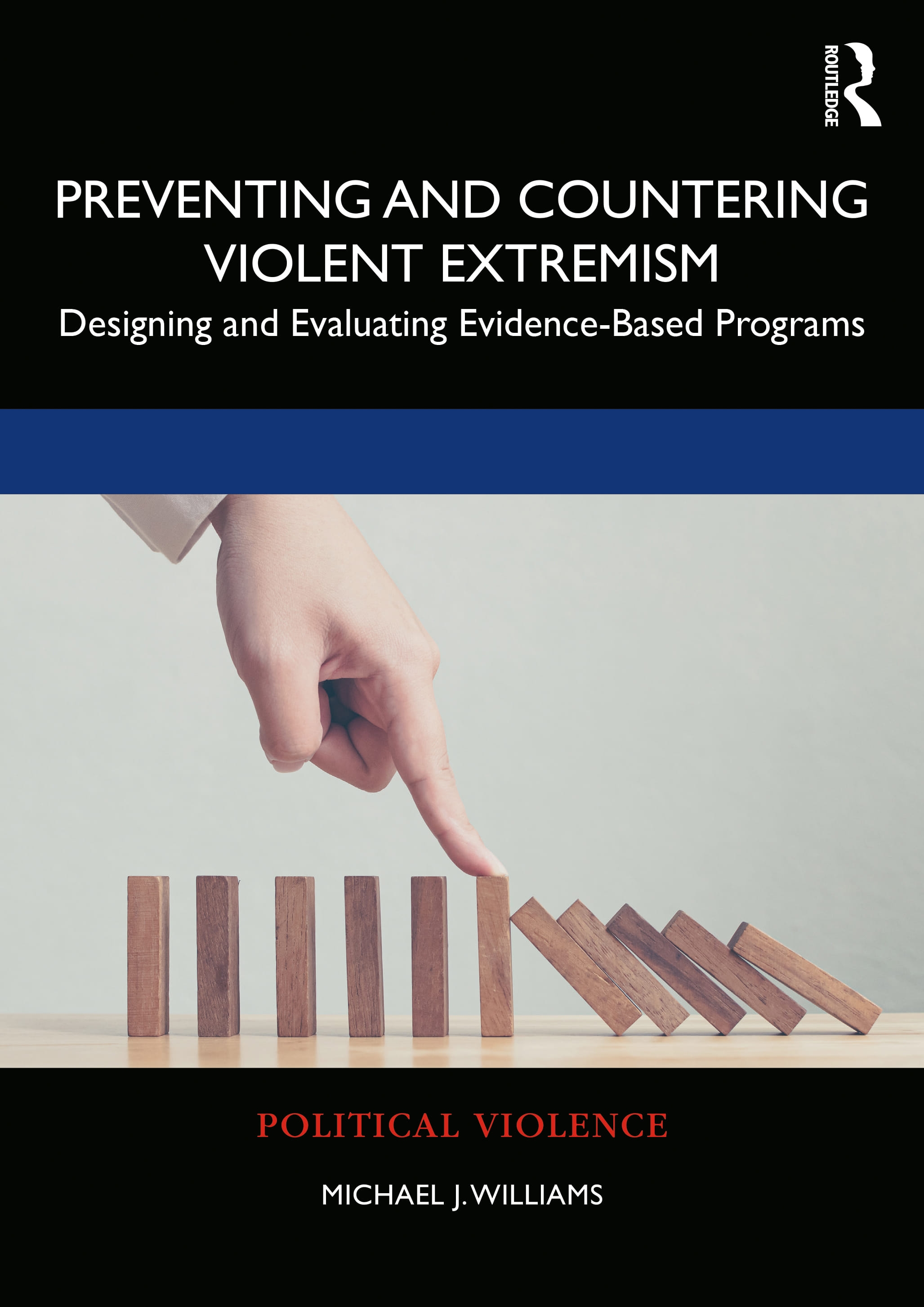 Preventing and Countering Violent Extremism: Designing and Evaluating Evidence-Based Programs