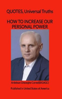 How to increase our personal power: Forming and developing our qualities we can increase our power