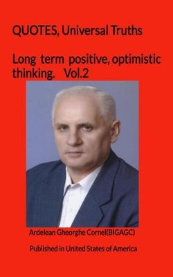 Long term positive, optimistic thinking: Forming our thinking which help us to achieve our personal goals