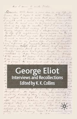 George Eliot: Interviews and Recollections