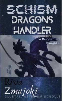 Dragons Handler: A Disobedient Daughter