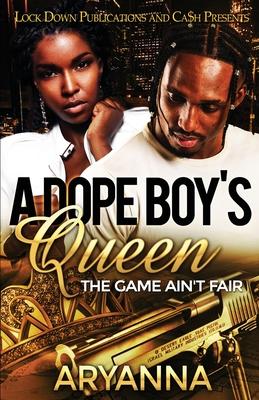 A Dope Boy’’s Queen: The Game Ain’’t Fair