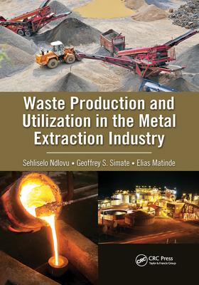 Waste Production and Utilization in the Metal Extraction Industry