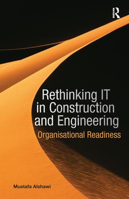 Rethinking It in Construction and Engineering: Organisational Readiness