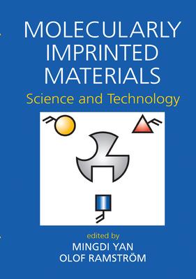 Molecularly Imprinted Materials: Science and Technology