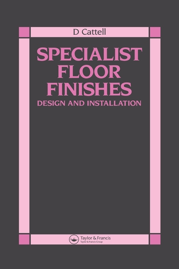 Specialist Floor Finishes: Design and Installation