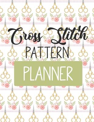 Cross Stitch Pattern Planner: : Patient Care Nursing Report - Change of Shift - Hospital RN’’s - Long Term Care - Body Systems - Labs and Tests - Ass