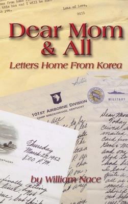 Dear Mom & All: Letters Home from Korea