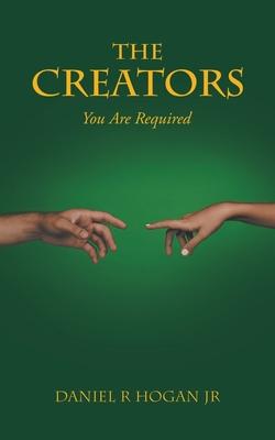 The Creators: You Are Required