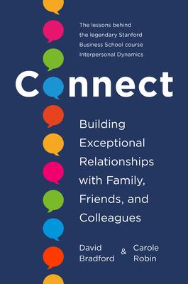 Connect: Building Exceptional Relationships with Friends, Family, and Colleagues